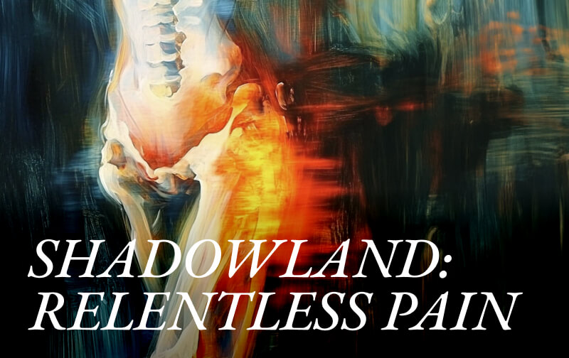 SHADOWLAND: Relentless Pain – the story of Jean Campbell